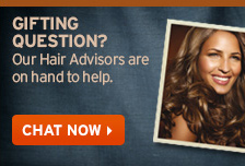 GIFTING QUESTION? Our Hair Advisors are on hand to help.